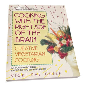 Vintage Cooking With The Right Side Of The Brain Vegetarian Cookbook Softcover